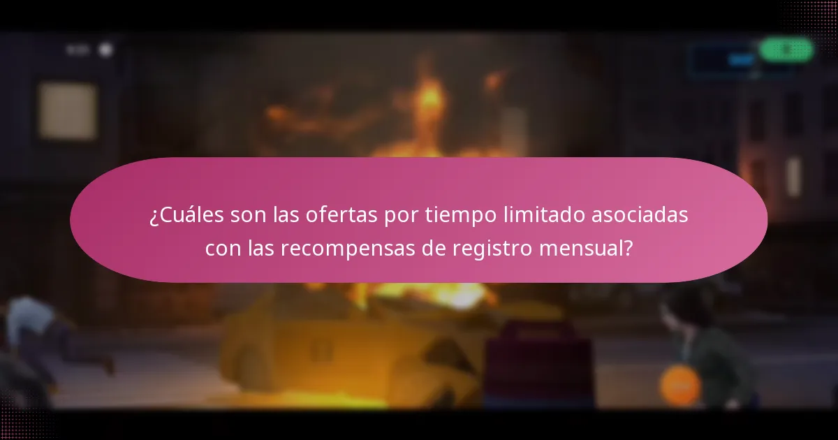 ¿Cuáles son las ofertas por tiempo limitado asociadas con las recompensas de registro mensual?
