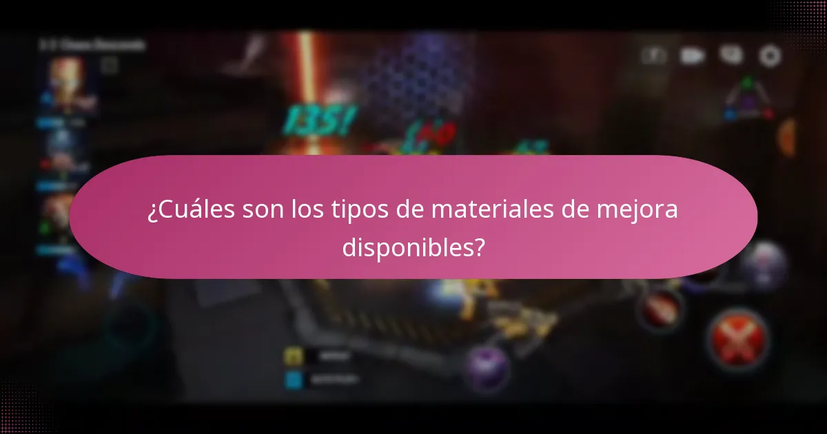 ¿Cuáles son los tipos de materiales de mejora disponibles?