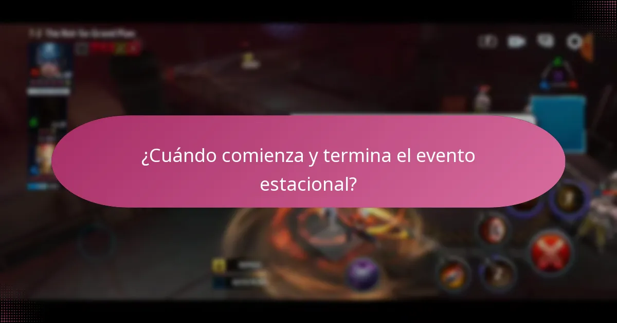¿Cuándo comienza y termina el evento estacional?