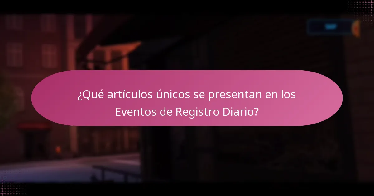 ¿Qué artículos únicos se presentan en los Eventos de Registro Diario?