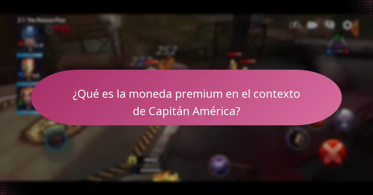 ¿Qué es la moneda premium en el contexto de Capitán América?